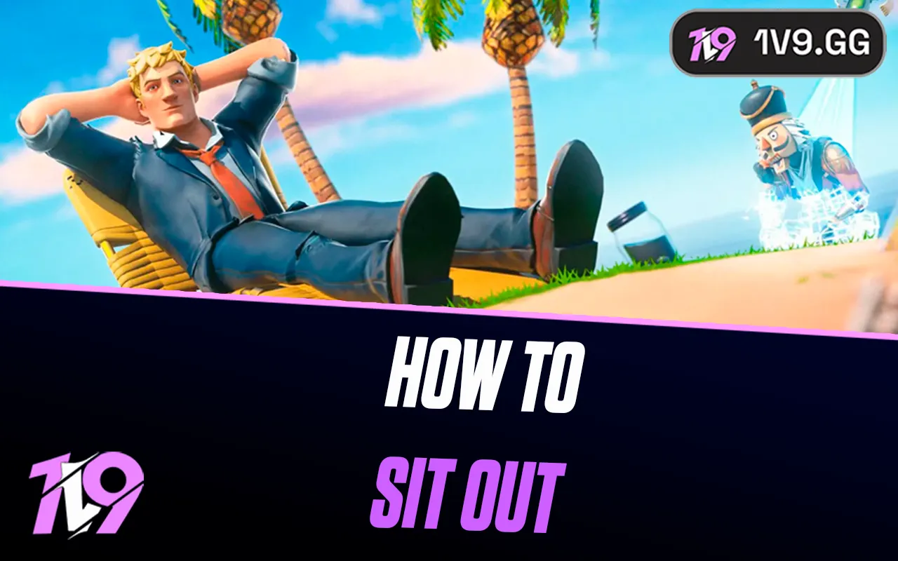 Fortnite: How To Sit Out
